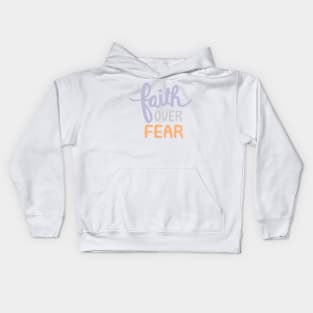 Faith Over Fear Kids Hoodie